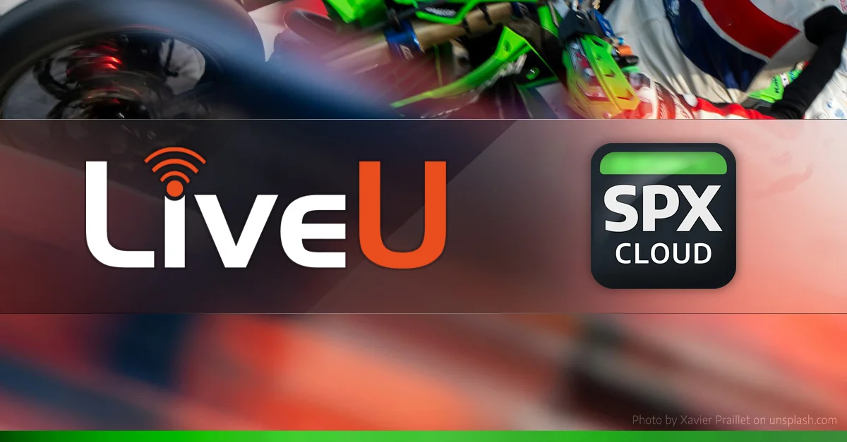 SPX Cloud and LiveU Studio